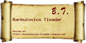 Barbulovics Tivadar névjegykártya